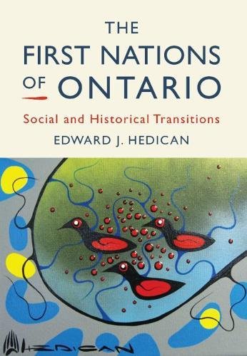 Beispielbild fr The First Nations of Ontario : Social and Historical Transitions zum Verkauf von Better World Books