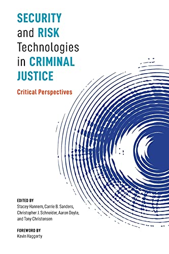 Stock image for Security and Risk Technologies in Criminal Justice: Critical Perspectives for sale by GF Books, Inc.