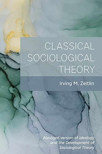 Beispielbild fr Classical Sociological Theory zum Verkauf von HPB-Red