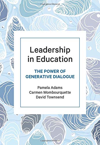 Stock image for Leadership in Education: The Power of Generative Dialogue for sale by Revaluation Books