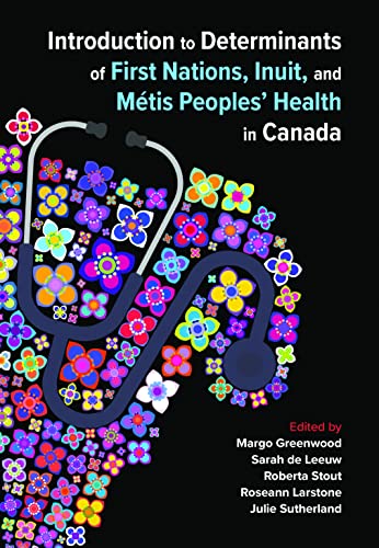 Imagen de archivo de Introduction to Determinants of First Nations, Inuit, and Mtis Peoples? Health in Canada a la venta por GF Books, Inc.