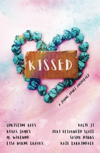 Stock image for Kissed for sale by Revaluation Books