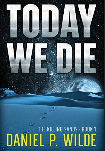 Beispielbild fr Today We Die (Killing Sands) zum Verkauf von Lucky's Textbooks