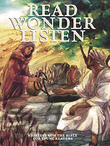 Stock image for Read, Wonder, Listen: Stories from the Bible for Young Readers for sale by Dream Books Co.