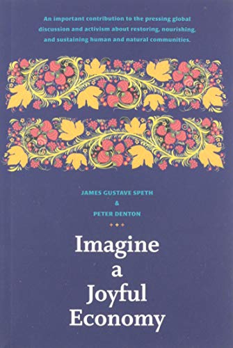 Stock image for Imagine a Joyful Economy for sale by GreatBookPrices