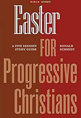 Beispielbild fr Easter for Progressive Christians: A Five Session Study Guide zum Verkauf von Gulf Coast Books