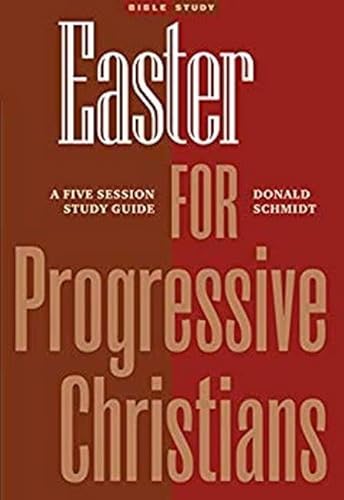 Stock image for Easter for Progressive Christians: A Five Session Study Guide for sale by Gulf Coast Books