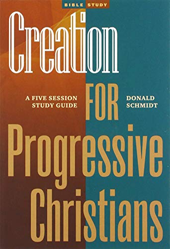 Beispielbild fr Creation for Progressive Christians : A Five Session Study Guide zum Verkauf von Smartbuy