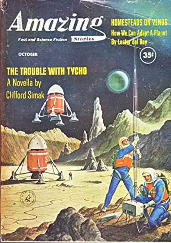 Stock image for Amazing Stories, October 1960 with Complete Simak Novel *The Trouble With Tycho* (Volume 34, No. 10) for sale by Basement Seller 101