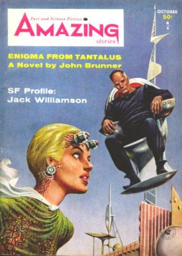 Amazing Stories, Vol. 38, No. 10 (October, 1964) (9781773464107) by John Brunner; Neal Barrett Jr.