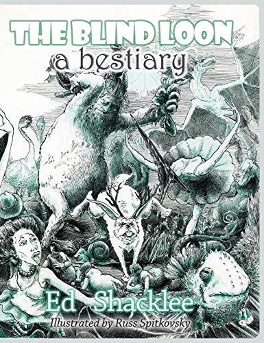 Beispielbild fr The Blind Loon: A Bestiary zum Verkauf von Housing Works Online Bookstore