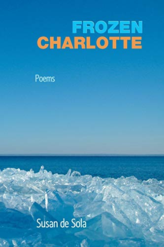 Beispielbild fr Frozen Charlotte: Poems zum Verkauf von Books From California