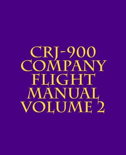 Stock image for CRJ-900 Company Flight Manual: Volume 2 for sale by Goodwill