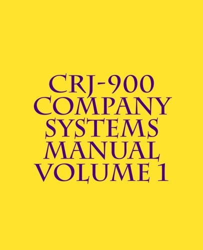 Stock image for CRJ-900 Company Systems Manual: Volume 1 for sale by Goodwill