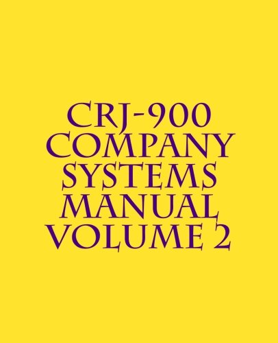 Stock image for CRJ-900 Company Systems Manual: Volume 2 for sale by Revaluation Books