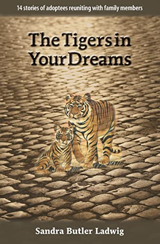 Stock image for The Tigers in Your Dreams for sale by Housing Works Online Bookstore