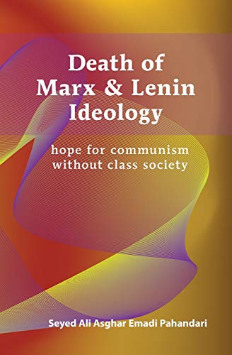 Stock image for Death of Marx and Lenin Ideology: hope for communism without class society for sale by Lucky's Textbooks