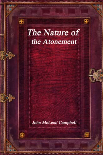 Imagen de archivo de The Nature of the Atonement a la venta por Lucky's Textbooks