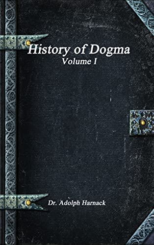 Beispielbild fr History of Dogma - Volume I zum Verkauf von Buchpark