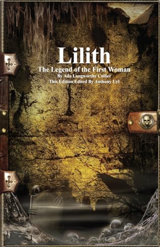 Beispielbild fr Lilith: The Legend of the First Woman zum Verkauf von GreatBookPrices