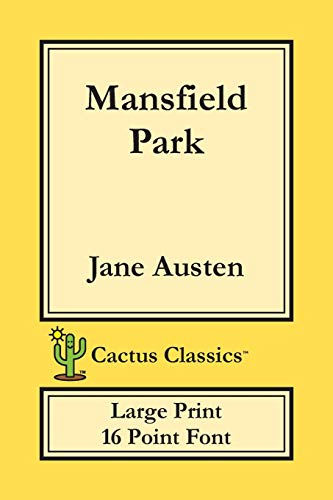 Beispielbild fr Mansfield Park (Cactus Classics Large Print): 16 Point Font; Large Text; Large Type zum Verkauf von AwesomeBooks