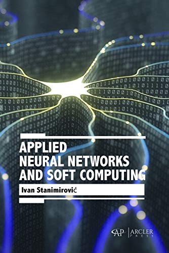 Stock image for Applied Neural Networks and Soft Computing for sale by Romtrade Corp.