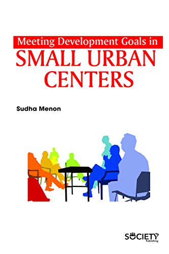 Stock image for Meeting Development Goals in Small Urban Centers for sale by Romtrade Corp.
