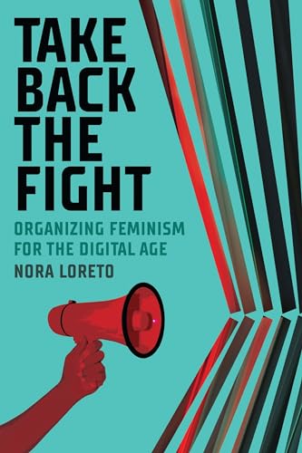 Beispielbild fr Take Back The Fight: Organizing Feminism for the Digital Age (Emersion: Emergent Village resources for communities of faith) zum Verkauf von WorldofBooks