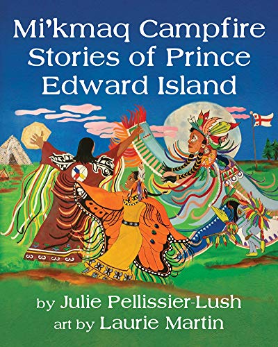 Stock image for Mi'kmaq Campfire Stories of Prince Edward Island for sale by ThriftBooks-Dallas