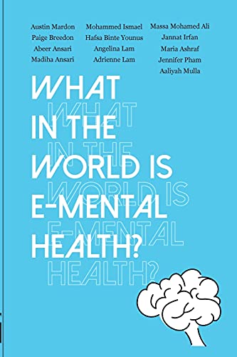 Imagen de archivo de What in the World is E-mental Health? a la venta por Lucky's Textbooks