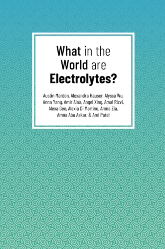 9781773692364: What in the World are Electrolytes?