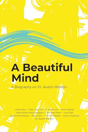 Stock image for A Beautiful Mind: A Biography on Dr. Austin Mardon for sale by California Books