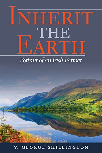 Stock image for Inherit the Earth: Portrait of an Irish Farmer for sale by Revaluation Books