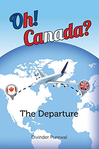 Stock image for Oh! Canada? : The Departure for sale by Better World Books: West