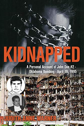 9781773706948: Kidnapped: A Personal Account of John Doe #2, Oklahoma Bombing, April 19, 1995