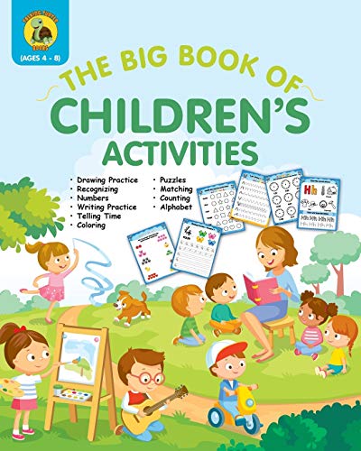 Imagen de archivo de The Big Book of Children's Activities: Drawing Practice, Numbers, Writing Practice, Telling Time, Coloring, Puzzles, Matching, Counting, Alphabet . pages) (2) (Learn & Play Kids Activity Books) a la venta por Books From California