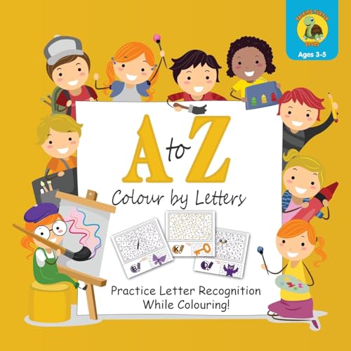 Beispielbild fr A to Z Colour by Letters: Practice Letter Recognition While Colouring! Activity Book for Kids Learning the Alphabet (Preschool ? Kindergarten Age / Colour / 8.5 x 8.5") zum Verkauf von GF Books, Inc.