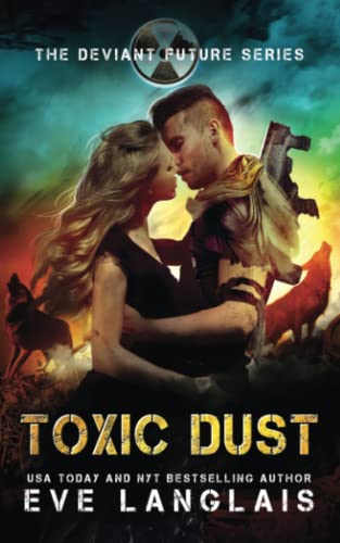 Stock image for Toxic Dust: Adult Dystopian Romance (The Deviant Future) for sale by HPB-Diamond