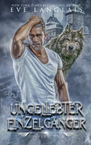 Stock image for Ungeliebter Einzelgnger (Das Feral Pack) (German Edition) for sale by Russell Books