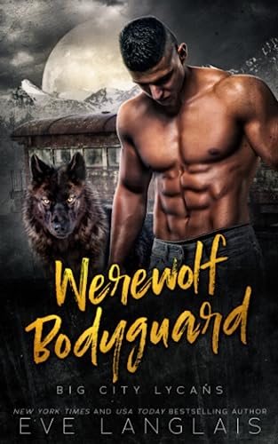 Stock image for Werewolf Bodyguard (Big City Lycans) for sale by SecondSale