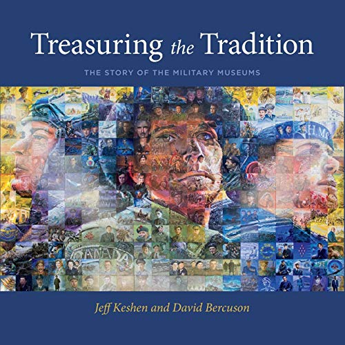 Stock image for Treasuring the Tradition: The Story of the Military Museums for sale by Lakeside Books