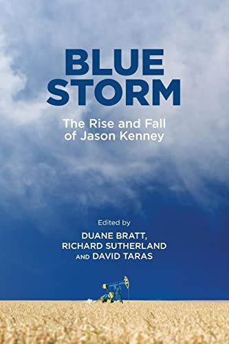 Beispielbild fr Blue Storm: The Rise and Fall of Jason Kenney zum Verkauf von ThriftBooks-Dallas