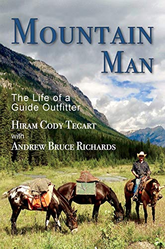 Imagen de archivo de Mountain Man: The Life of a Guide Outfitter a la venta por Zoom Books Company