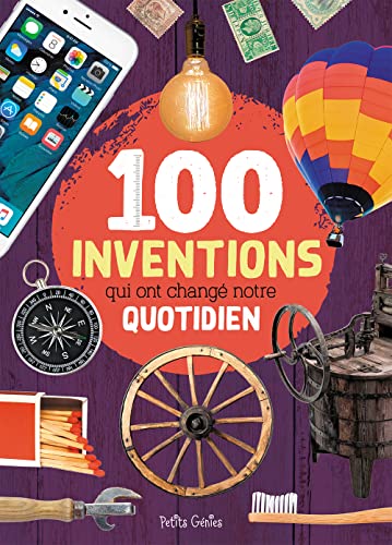 Stock image for 100 inventions qui ont chang notre quotidien for sale by ThriftBooks-Atlanta