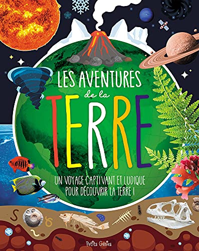 Beispielbild fr Les Aventures De La Terre : Voyage Captivant Et Ludique Pour Dcouvrir La Terre ! zum Verkauf von RECYCLIVRE