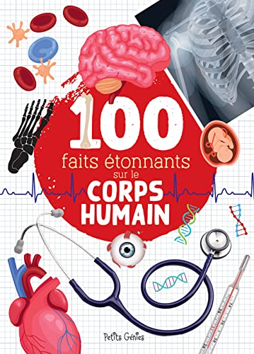 Beispielbild fr 100 faits tonnants sur le corps humain zum Verkauf von medimops