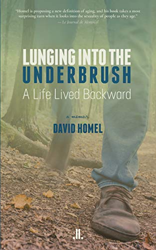 Beispielbild fr Lunging into the Underbrush: A Life Lived Backward zum Verkauf von Books Unplugged