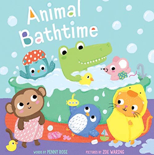 9781774020302: Animal Bathtime-Help Children Establish an Easy Bathtime Routine as they Follow-Along with these Adorable Animal Friends (Animal Time)