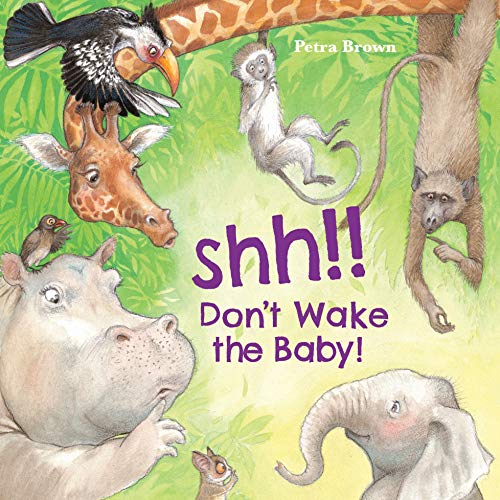 Beispielbild fr Shh! Don't Wake the Baby! zum Verkauf von Better World Books