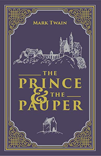9781774021781: The Prince and the Pauper, Mark Twain Classic Novel, (16th Century London, Children's Literature), Ribbon Page Marker, Perfect for Gifting
